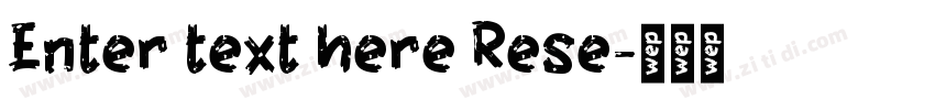 Enter text here Rese字体转换